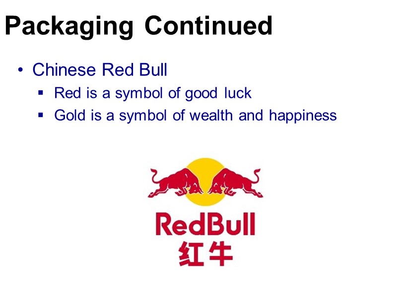 Chinese Red Bull  Red is a symbol of good luck  Gold is